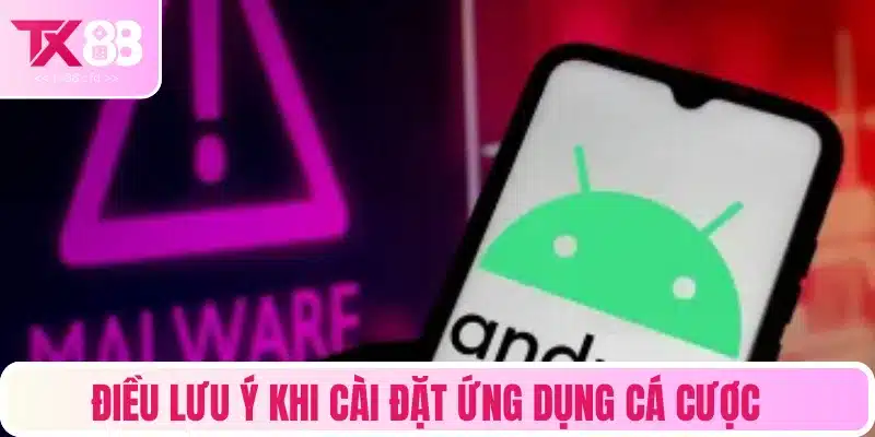 Những lưu ý trong quá trình tải app