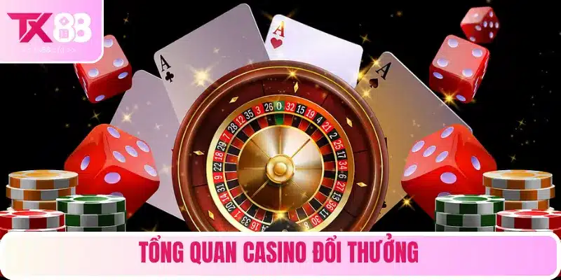 Casino đổi thưởng là chủ đề giải trí không bao giờ lỗi thời