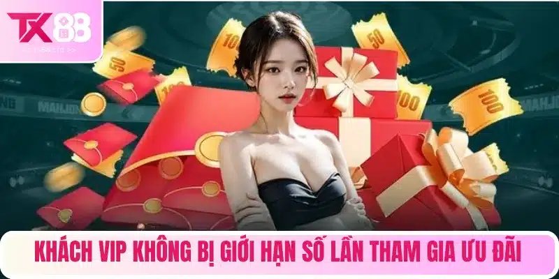 Khách hàng có thể nhận thưởng các ưu đãi không giới hạn 
