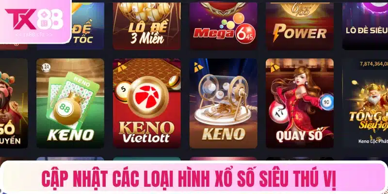 Khám phá loại hình xổ số hiện đại, hấp dẫn
