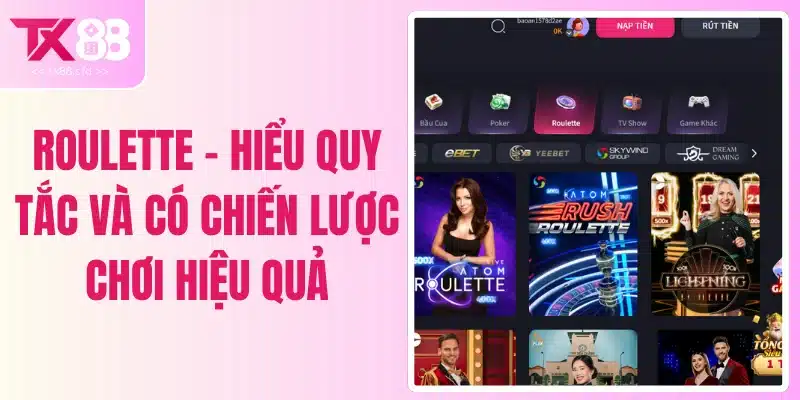 Roulette - Hiểu Quy Tắc Và Có Chiến Lược Chơi Hiệu Quả